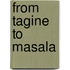 From Tagine To Masala