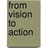 From Vision To Action door Tricia Neill