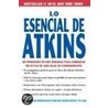 Lo Esencial de Atkins by Medical Information Serv