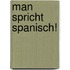 Man spricht Spanisch!