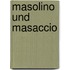 Masolino und Masaccio