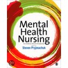 Mental Health Nursing door Steven Pryjmachuk