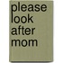 Please Look After Mom