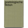 Poetologische Fiktion door Jan Wiele