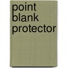 Point Blank Protector door Stephanie Newton