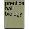Prentice Hall Biology door Kenneth R. Miller