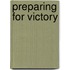 Preparing For Victory