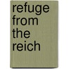 Refuge From The Reich door Stephen Tanner