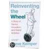 Reinventing The Wheel door Steve Kemper