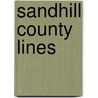 Sandhill County Lines door Clay Reynolds