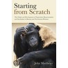 Starting From Scratch by John Matthews
