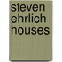 Steven Ehrlich Houses