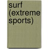Surf (Extreme Sports) door Garry Chapman