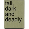 Tall, Dark and Deadly by Suzanne Brockmann
