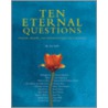 Ten Eternal Questions by Zoë Sallis