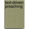 Text-Driven Preaching door Onbekend