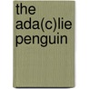The Ada(c)lie Penguin by David G. Ainley