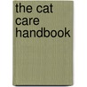 The Cat Care Handbook door Catherine Davidson