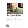 The Christian Sabbath by William Hague
