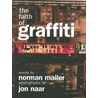 The Faith of Graffiti by Norman Mailer Naar