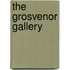 The Grosvenor Gallery