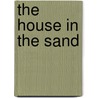 The House In The Sand by Pablo Neruda