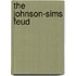 The Johnson-Sims Feud