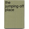 The Jumping-Off Place door M.H. McNeely