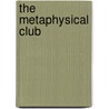 The Metaphysical Club door L?ouis Menand