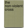 The Non-Violent Cross door James W. Douglass