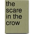 The Scare in the Crow