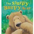 The Slurpy Burpy Bear