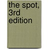 The Spot, 3rd Edition door Stephen Bates