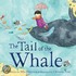 The Tail Of The Whale