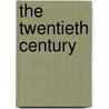 The Twentieth Century door Gregory Baum