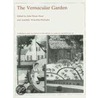 The Vernacular Garden by John Dixon Hunt