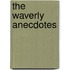 The Waverly Anecdotes