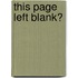 This Page Left Blank?