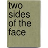 Two Sides of the Face door Thomas Arthur Quiller-Couch