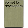 Vb.Net For Developers door Keith Franklin