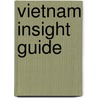 Vietnam Insight Guide door Insight Guides