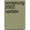 Vorsprung 2002 Update door Thomas Lovik