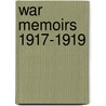 War Memoirs 1917-1919 door Wilfred R. Bion