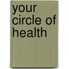 Your Circle of Health door Susan Hall Nd Phd