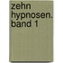 Zehn Hypnosen. Band 1