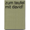 Zum Teufel mit David! door Katie Fforde