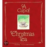 A Cup of Christmas Tea door Tom Hegg