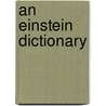 An Einstein Dictionary door Sachi Sri Kantha