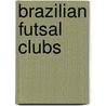 Brazilian Futsal Clubs door Not Available