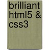 Brilliant Html5 & Css3 by Josh Hill